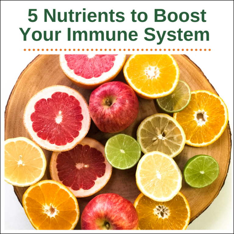 5 Nutrients to Boost Your Immune System