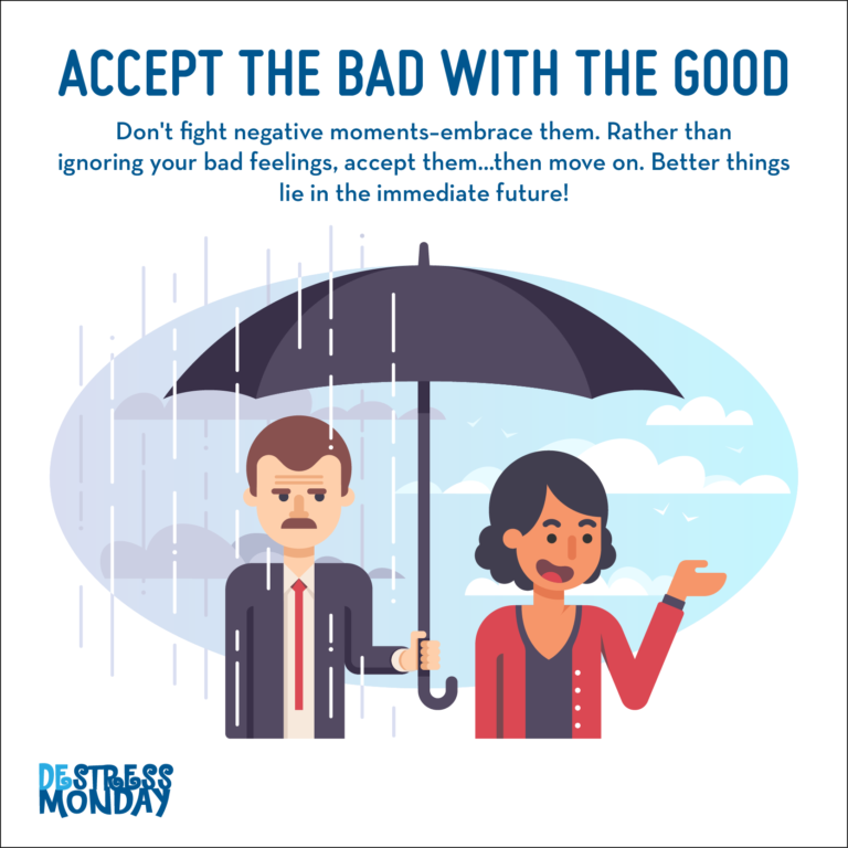 accept the bad with the good