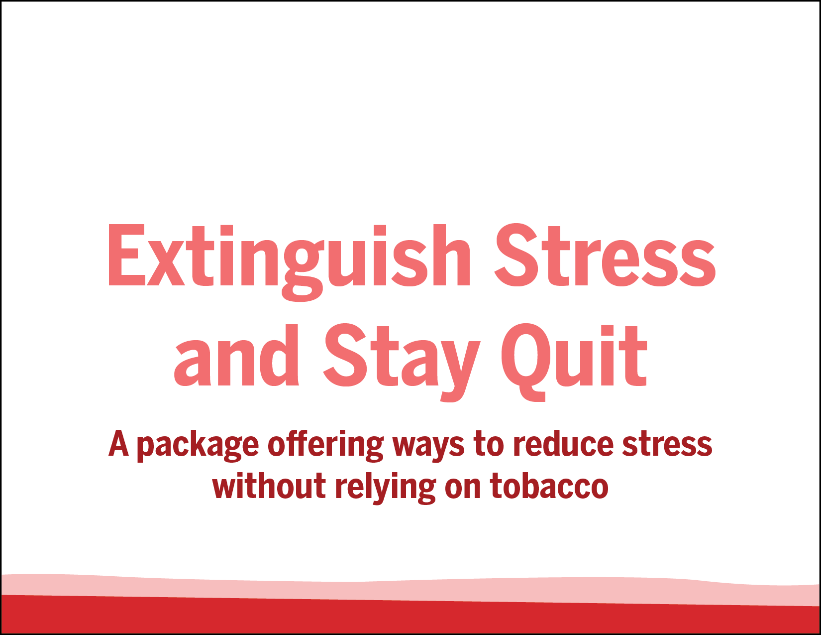 Extinguish Stress and Stay Quit Program Guide