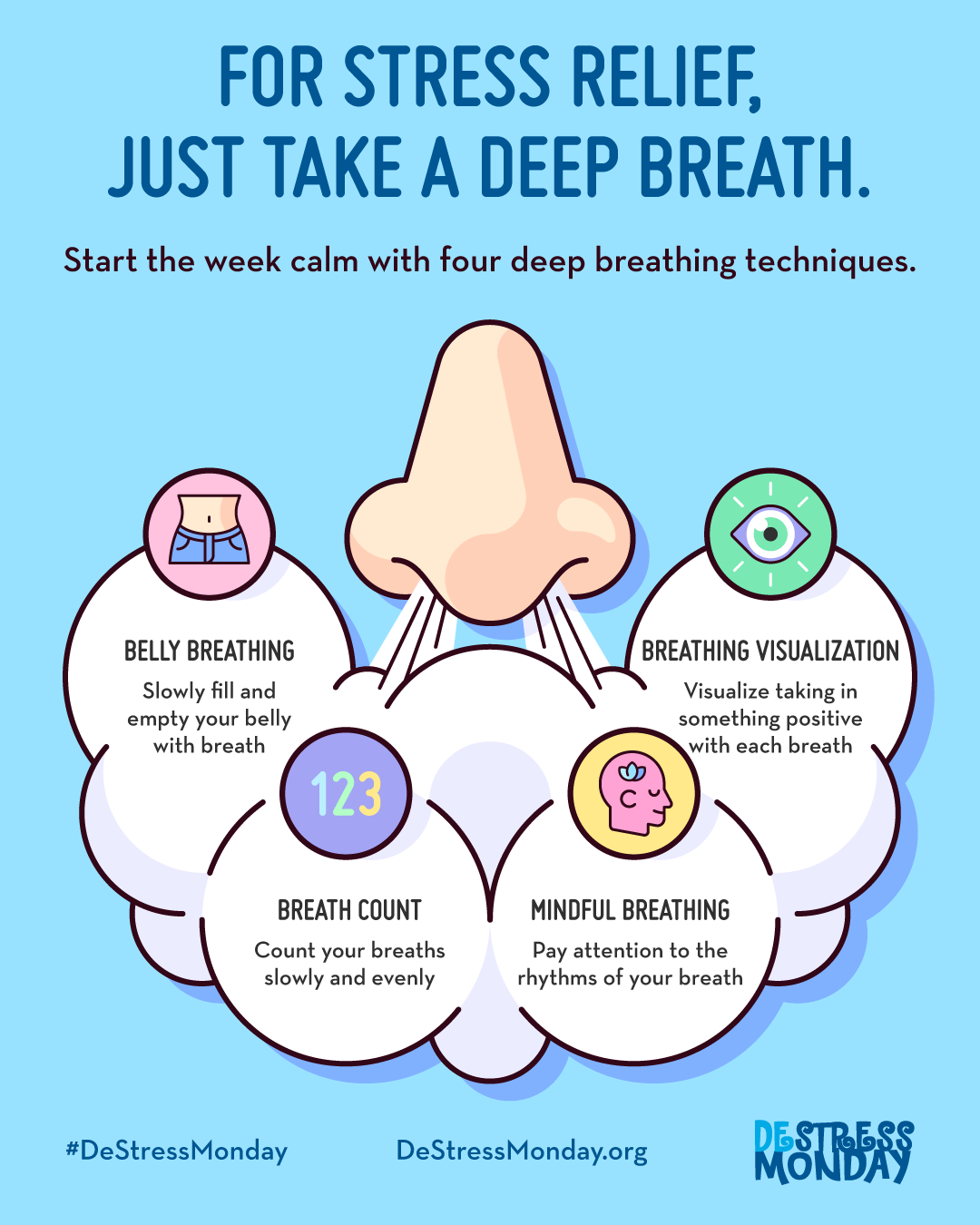 For stress relief, just take a deep breath. Start the week calm with four deep breathing techniques.