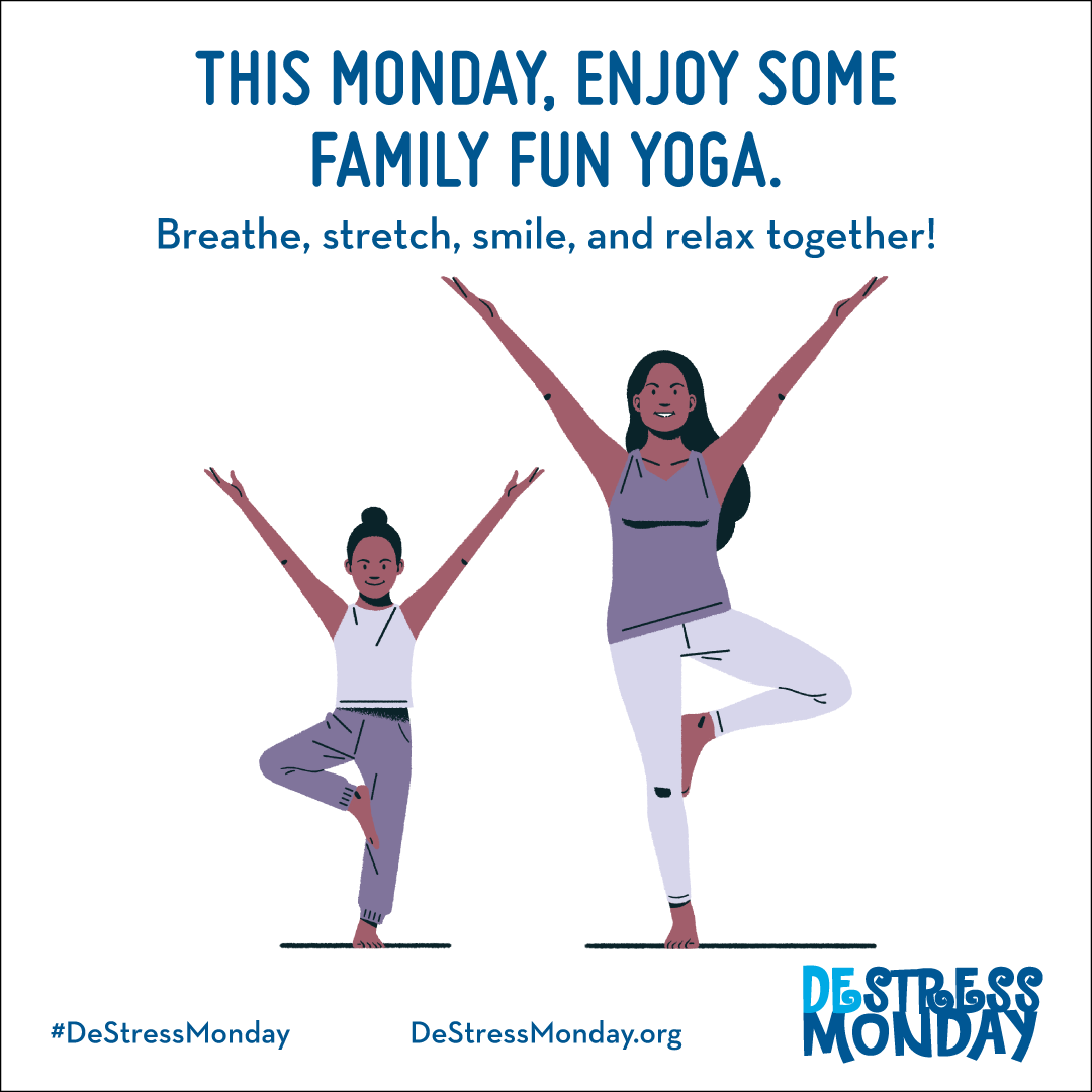 This Monday, enjoy some family fun yoga. Breathe, stretch, smile, and relax together!