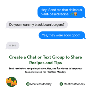 Create a chat or text group to share recipes and tips