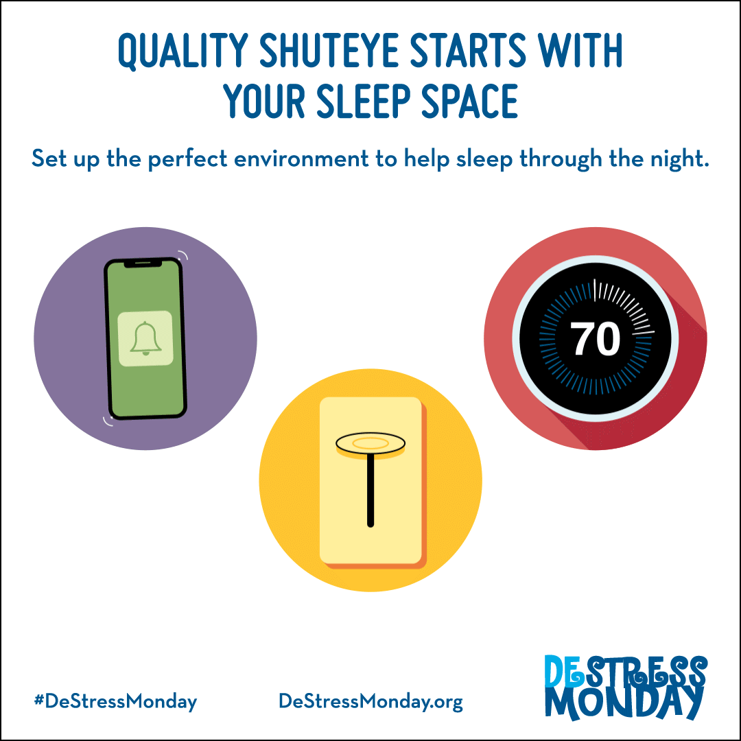 Quality shuteye starts with your sleep space.